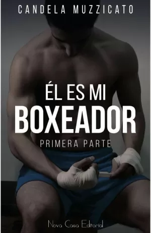 ÉL ES MI BOXEADOR ÉL ES MI BOXEADOR