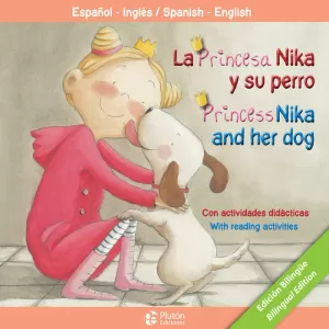 LA PRINCESA NIKA Y SU PERRO/PRINCESS NIKA AND HER DOG