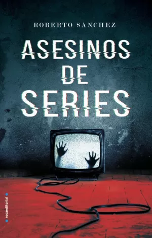 ASESINOS DE SERIES (ASESINOS DE SERIES 1)