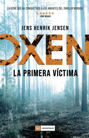 OXEN. LA PRIMERA VÍCTIMA