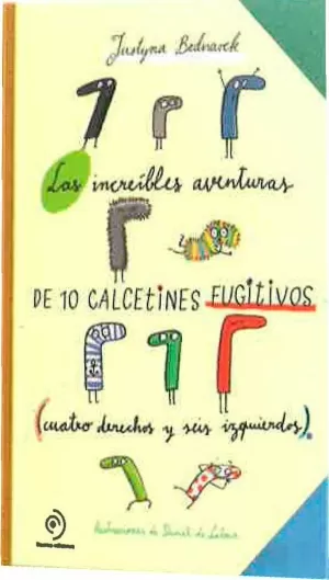 LAS ASOMBROSAS AVENTURAS DE LOS CALCETINES FUGITIVOS