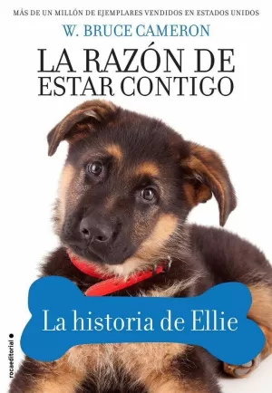 LA RAZÓN DE ESTAR CONTIGO. CACHORROS 3 - LA HISTORIA DE ELLIE