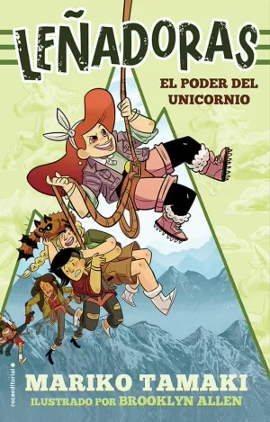 EL PODER DEL UNICORNIO (LEÑADORAS. LA NOVELA 1)