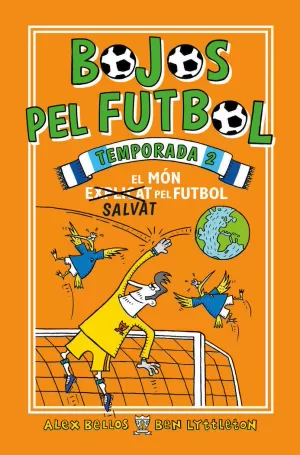 BOJOS PEL FUTBOL. TEMPORADA 2 - EL MÓN (EXPLICAT) SALVAT PEL FUTBOL