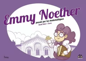 EMMY NOETHER PASSIO PER LES MATEMATIQUES - CAT