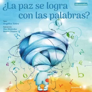 ÀLA PAZ SE LOGRA CON LAS PALABRAS?