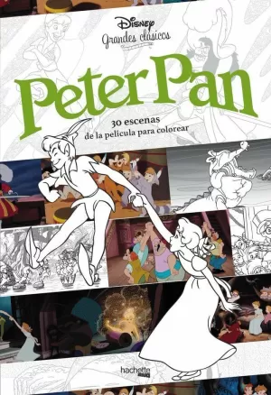 GRANDES CLÁSICOS PARA COLOREAR. PETER PAN GRANDES CLÁSICOS PARA COLOREAR. PETER PAN