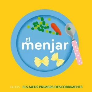 PRIMERS DESCOBRIMENTS. EL MENJAR