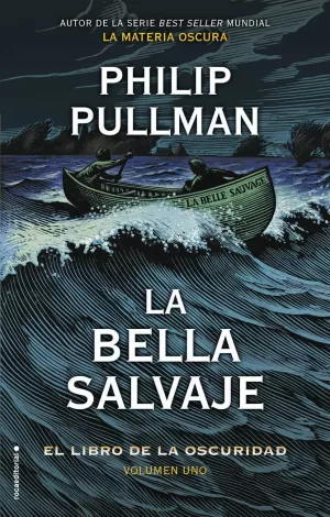 LA BELLA SALVAJE (EL LIBRO DE LA OSCURIDAD 1)