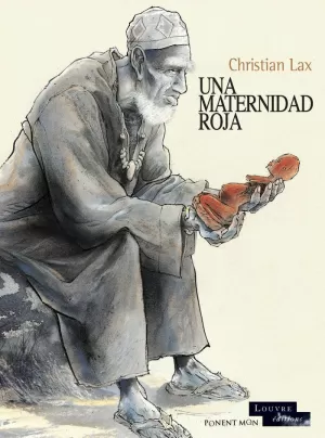 LA MISIÓN DE ALOU. UNA MATERNIDAD ROJA LA MISIÓN DE ALOU. UNA MATERNIDAD ROJA