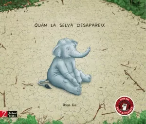 QUAN LA SELVA DESAPAREIX