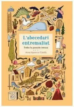 L'ABECEDARI ENTREMALIAT