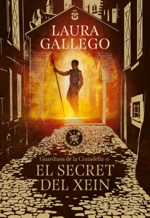 EL SECRET DEL XEIN (GUARDIANS DE LA CIUTADELLA 2) EL SECRET DEL XEIN (GUARDIANS DE LA CIUTADELLA 2)