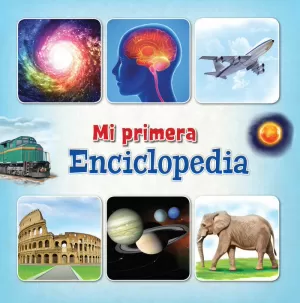 MI PRIMERA ENCICLOPEDIA