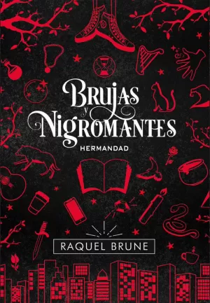 BRUJAS Y NIGROMANTES: HERMANDAD BRUJAS Y NIGROMANTES: HERMANDAD