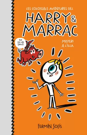 LES COLOSSALS AVENTURES DEL HARRY I EL MARRAC 2 - MISTERI A L'ILLA LES COLOSSALS AVENTURES DEL HARRY I EL MARRAC 2 - MISTERI A L'ILLA
