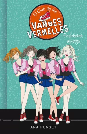EL CLUB DE LES VAMBES VERMELLES 16 - ENDAVANT, ALWAYS
