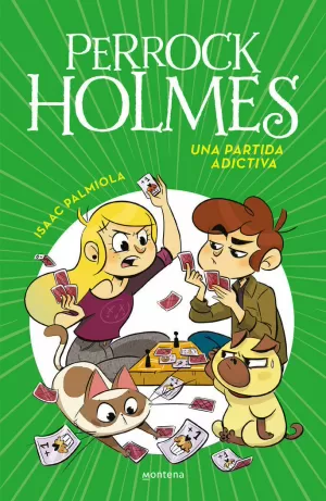 PERROCK HOLMES 12 - UNA PARTIDA ADICTIVA PERROCK HOLMES 12 - UNA PARTIDA ADICTIVA