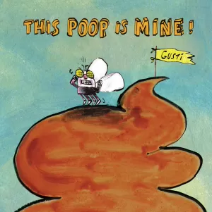 THIS POOP IS MINE
