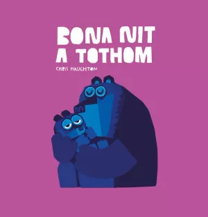 BONA NIT A TOTHOM BONA NIT A TOTHOM