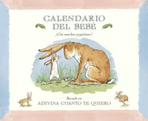 CALENDARIO DEL BEBE BASADO ADIVINA CUANTO TE QUIERO