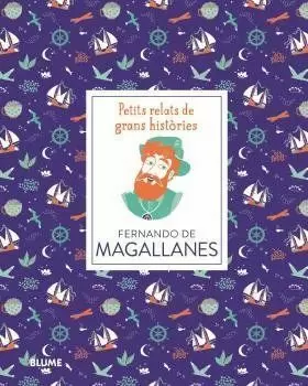 PETITS RELATS DE GRANS HISTÒRIES. FERNANDO DE MAGALLANES