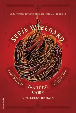 SERIE WIZENARD. TRAINING CAMP 1 - EL LIBRO DE RAIN