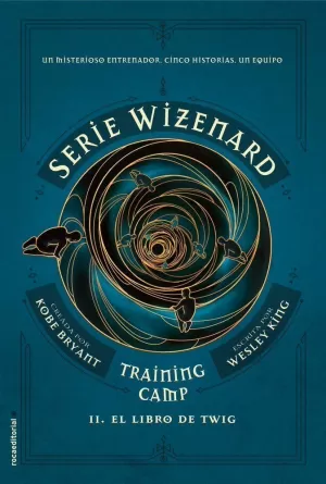 SERIE WIZENARD. TRAINING CAMP 2 - EL LIBRO DE TWIG