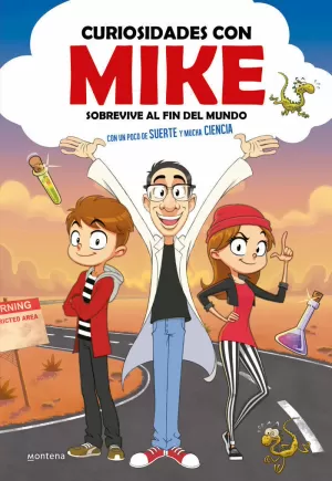 SOBREVIVE AL FIN DEL MUNDO CON UN POCO DE SUERTE Y MUCHA CIENCIA (CURIOSIDADES CON MIKE 1)