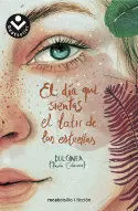 EL DÍA QUE SIENTAS EL LATIR DE LAS ESTRELLAS (SERIE EL DÍA QUE... 3)