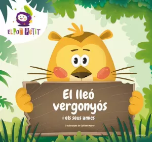 EL LLEÓ VERGONYÓS I ELS SEUS AMICS