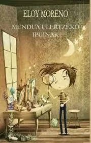 MUNDUA ULERTZEKO IPUINAK 1