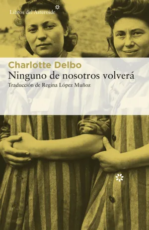 NINGUNO DE NOSOTROS VOLVERÁ NINGUNO DE NOSOTROS VOLVERÁ
