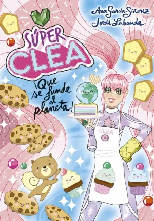 ¡SÚPER CLEA! 2 - SÚPER CLEA 2 ¡QUE SE FUNDE EL PLANETA!
