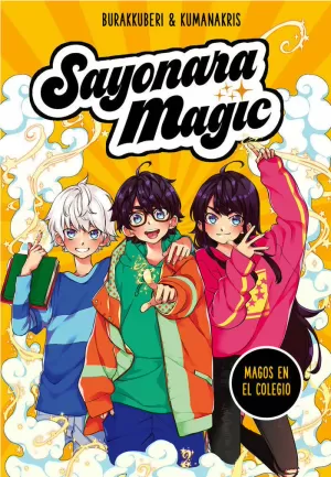 SAYONARA MAGIC 1 - MAGOS EN EL COLEGIO