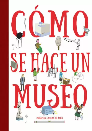 CÓMO SE HACE UN MUSEO