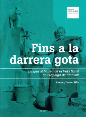 FINS A LA DARRERA GOTA