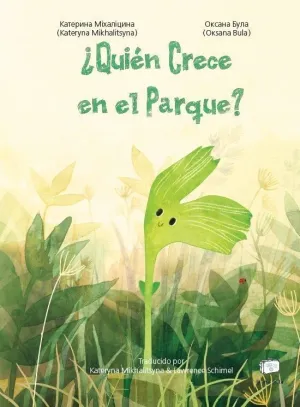 ¿QUIÉN CRECE EN EL PARQUE?