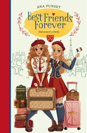 BEST FRIENDS FOREVER 3 - INVERCANVI A PARÍS BEST FRIENDS FOREVER 3 - INVERCANVI A PARÍS