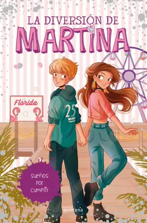 LA DIVERSIÓN DE MARTINA 10 - SUEÑOS POR CUMPLIR