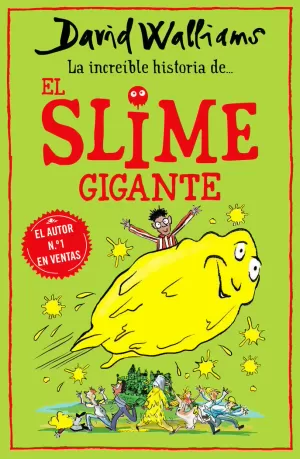LA INCREÍBLE HISTORIA DE... - EL SLIME GIGANTE LA INCREÍBLE HISTORIA DE... - EL SLIME GIGANTE