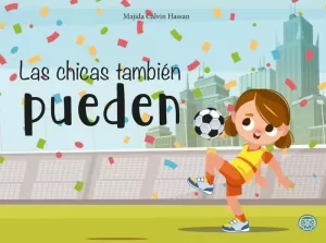 LAS CHICAS TAMBIÉN PUEDEN LAS CHICAS TAMBIÉN PUEDEN