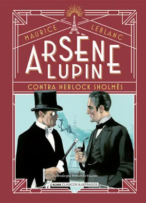 ARSÈNE LUPIN, CONTRA HERLOCK SHOLMÈS ARSÈNE LUPIN, CONTRA HERLOCK SHOLMÈS