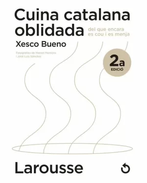 CUINA CATALANA OBLIDADA DEL QUE ENCARA ES COU I ES MENJA