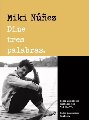 DIME TRES PALABRAS DIME TRES PALABRAS
