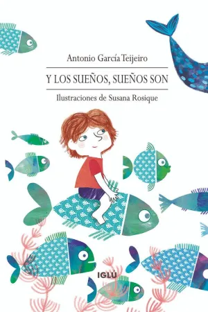 Y LOS SUEÑOS, SUEÑOS SON