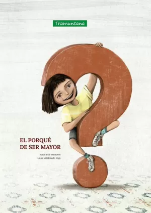 EL PORQUÉ DE SER MAYOR
