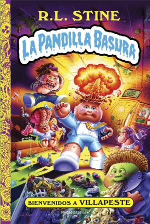 LA PANDILLA BASURA 1 - BIENVENIDOS A VILLAPESTE