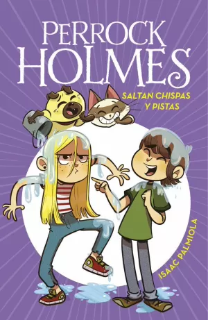 PERROCK HOLMES 17 - SALTAN CHISPAS Y PISTAS PERROCK HOLMES 17 - SALTAN CHISPAS Y PISTAS