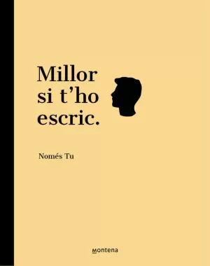 MILLOR SI T'HO ESCRIC